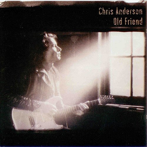 Chris Anderson - Old Friend (1995)