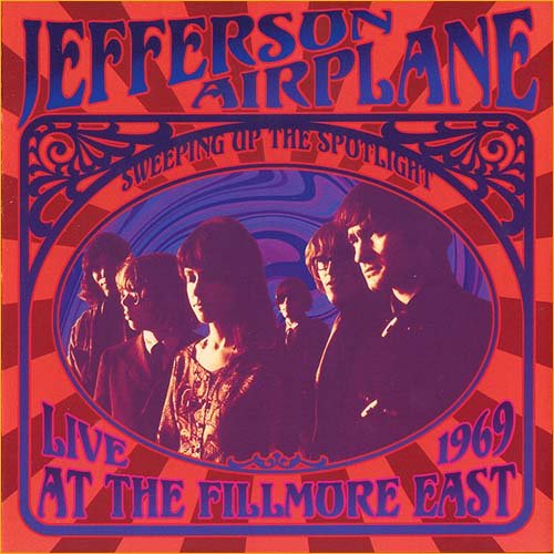 Jefferson Airplane - Sweeping Up the Spotlight - Jefferson Airplane Live at the Fillmore East 1969 (1969)