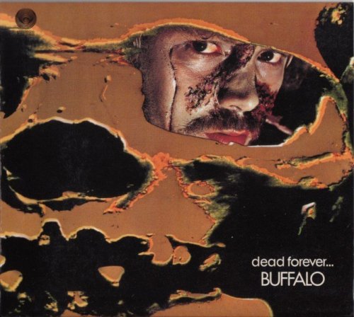 Buffalo - Dead Forever (1972) [Expanded Edition, 2006]