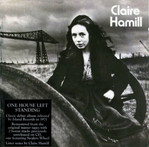 Claire Hamill - One House Left Standing (1971) (Remastered, 2008)