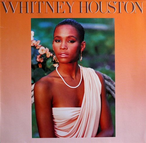 Whitney Houston - Whitney Houston (1985) [Vinyl Rip 1/5.64]