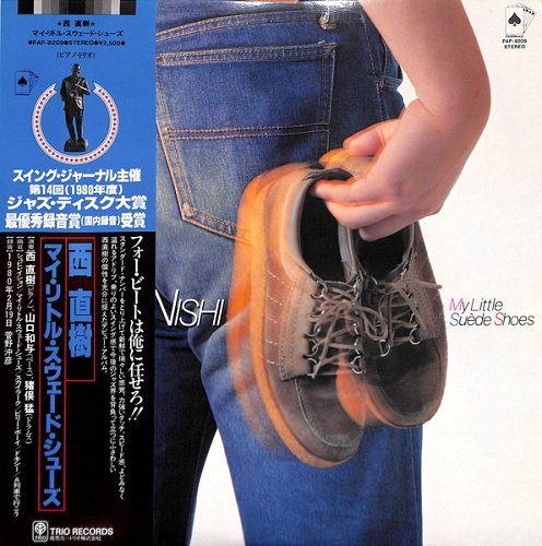 Naoki Nishi - My Little Suede Shoes (1980) [Vinyl Rip 1/5.64]