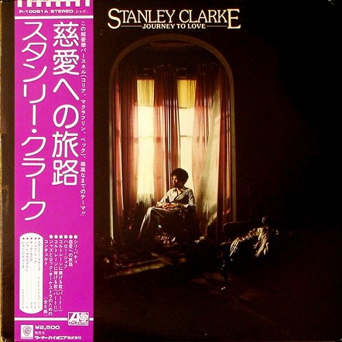 Stanley Clarke - Journey To Love (1975) [Vinyl Rip 1/5.64]
