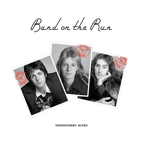 Paul Mccartney, Wings - Band On The Run (Underdubbed Mixes) (2024) 1973