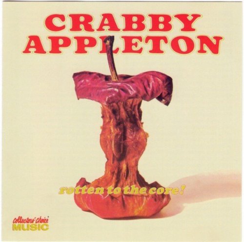 Crabby Appleton - Rotten To The Core (1971) (2002)
