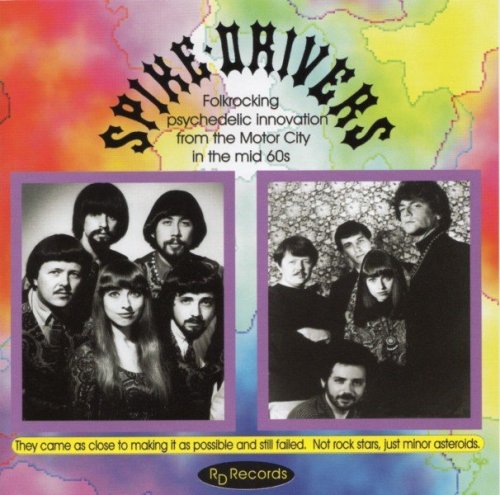 The Spike-Drivers - 60's Folkrocking Psychedelia From the Motor City (1965-68) (2002)