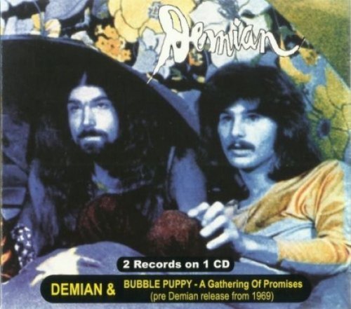 Demian / Bubble Puppy - Demian / A Gathering Of Promises (1969-70) (2008)
