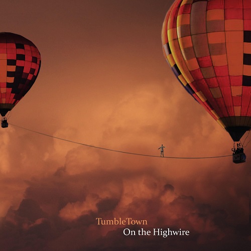 TumbleTown - On The Highwire 2024