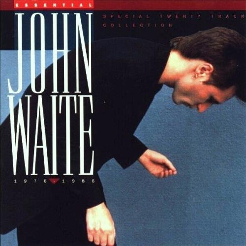 John Waite - Essential John Waite 1976-1986 (1992)