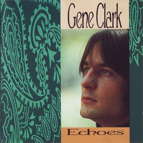 Gene Clark – Echoes (1967)