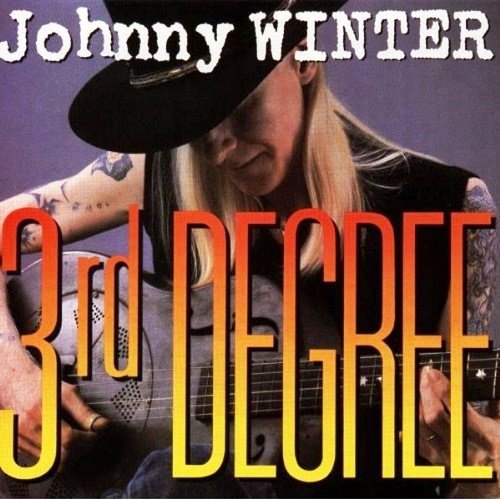 Johnny Winter - 3rd Degree (1986) [Vinyl Rip 1/5.64]