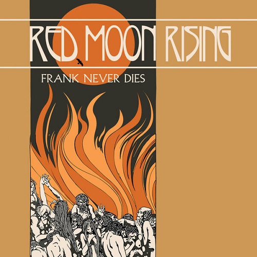 Frank Never Dies - Red Moon Rising 2024