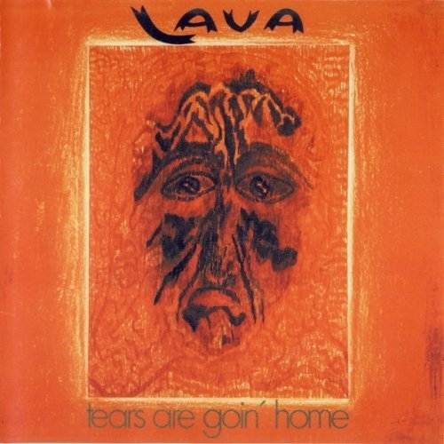 Lava - Tears Are Goin' Home (1973) (1993)