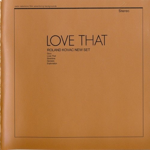 Roland Kovac New Set - Love That (1972) (Reissue, 2002)