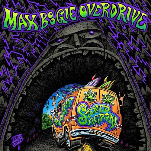 Max Boogie Overdrive - Stoned Again 2024