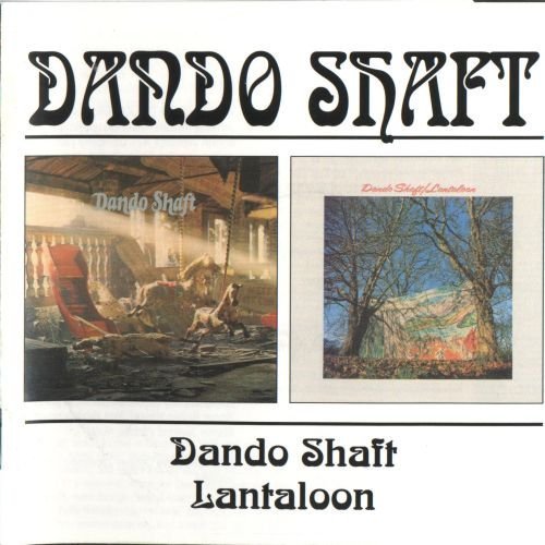 Dando Shaft - Dando Shaft / Lantaloon (1971-72) (2002)