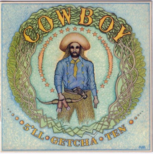 Cowboy - 5'll Getcha Ten (1971) [2014]