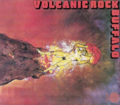 Buffalo - Volcanic Rock (1973) [Remastered] (2005)