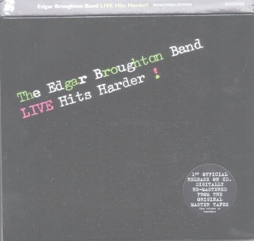 Edgar Broughton Band - Live Hits Harder! (1979) [Remastered, 2006]