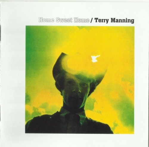 Terry Manning - Home Sweet Home (1970) (2006)
