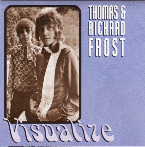 Thomas & Richard Frost - Visualize (1969-70) 2002