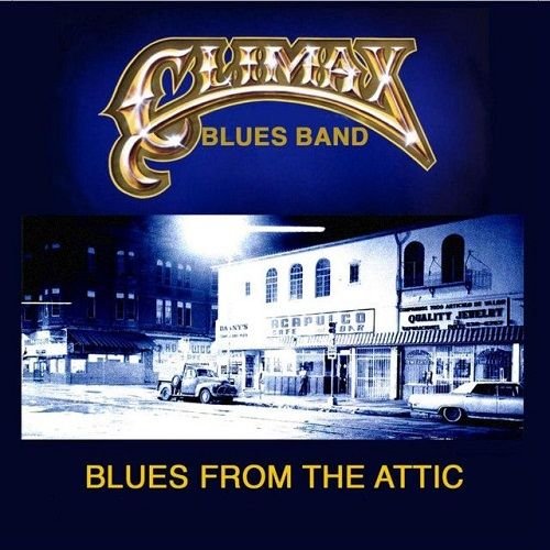 Climax Blues Band - Blues From The Attic (1993)
