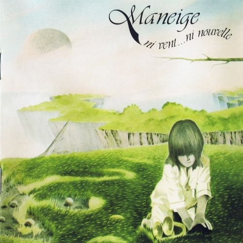 Maneige - Ni Vent... Ni Nouvelle (1977) [Reissue 2006]