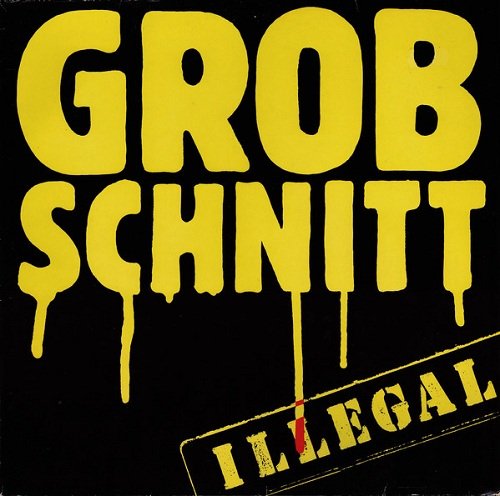 Grobschnitt - Illegal (1981) [Vinyl Rip 1/5.64]