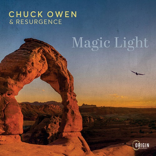 Chuck Owen & Resurgence - Magic Light 2024