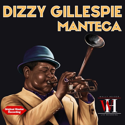 Dizzy Gillespie - Manteca (Remastered 2024) 1979