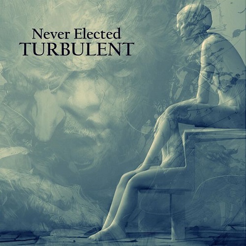 Never Elected - Turbulent 2024