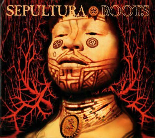Sepultura - Roots (1996)
