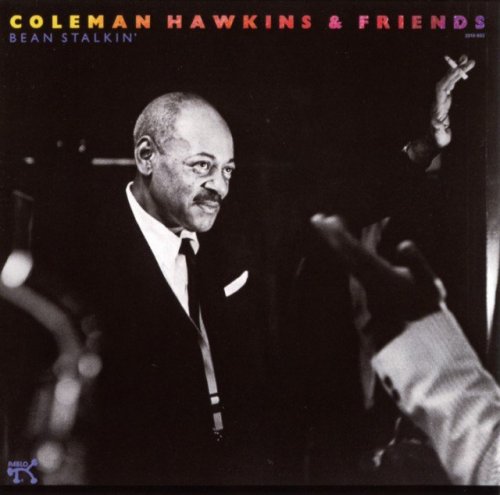 Coleman Hawkins & Friends - Bean Stalkin' (1960) (Reissue, 1988)