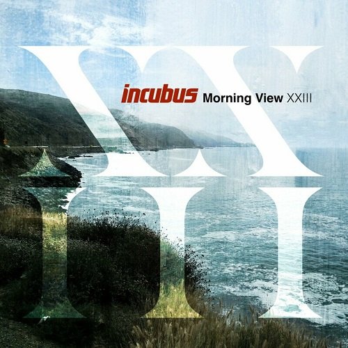 Incubus - Morning View XXIII (2001, Remastered 2024)