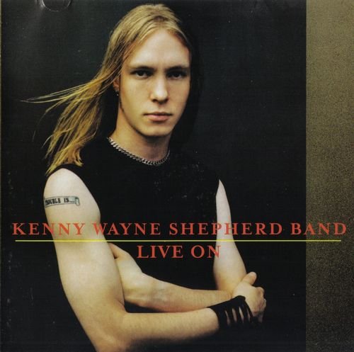 Kenny Wayne Shepherd Band - Live On (1999)