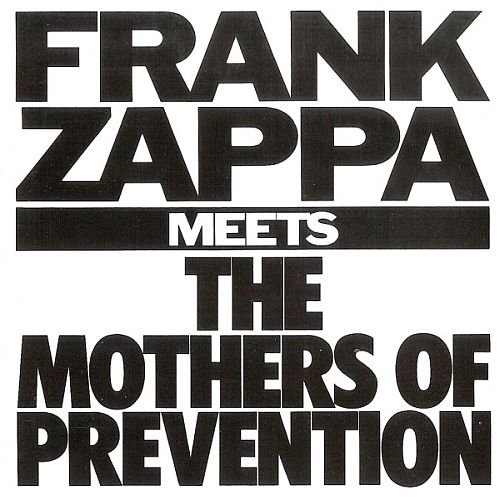 Frank Zappa - Frank Zappa Meets the Mothers of Prevention (1985)