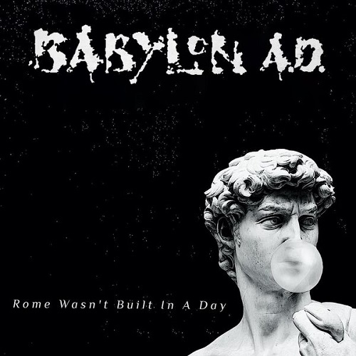 Babylon A.D. - Rome Wasn't Built In A Day 2024