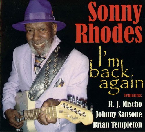 Sonny Rhodes - I'm Back Again (2009)
