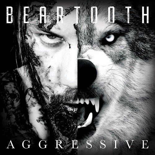 Beartooth - Aggressive (2016, Deluxe Edition 2017)