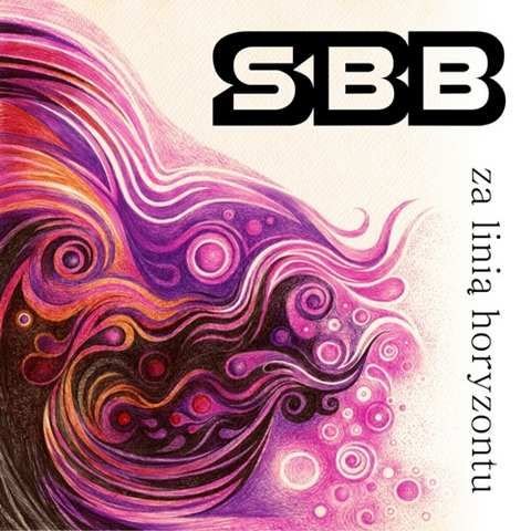 SBB - Za Linia Horyzontu (2016)