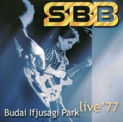 SBB - Budai Ifjusagi Park, Live 1977 (2004)
