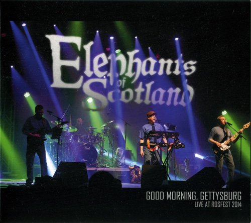 Elephants Of Scotland - Good Morning, Gettysburg.Live At Rosfest 2014 (2015)