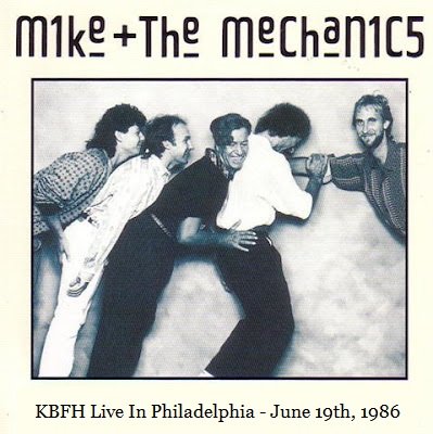 Mike & The Mechanics - KBFH Live In Philadelphia (1986)