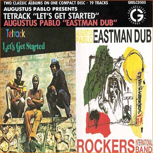 Augustus Pablo - Let's Get Started (1989) - Eastman Dub (1987) [2 albums-1 CD] (1990)