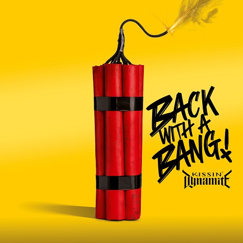 Kissin Dynamite - Back With A Bang 2024