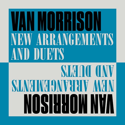 Van Morrison - New Arrangements and Duets 2024