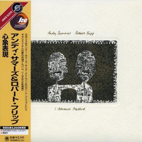 Andy Summers | Robert Fripp - I Advance Masked (1982) [Japan Reissue 2002]