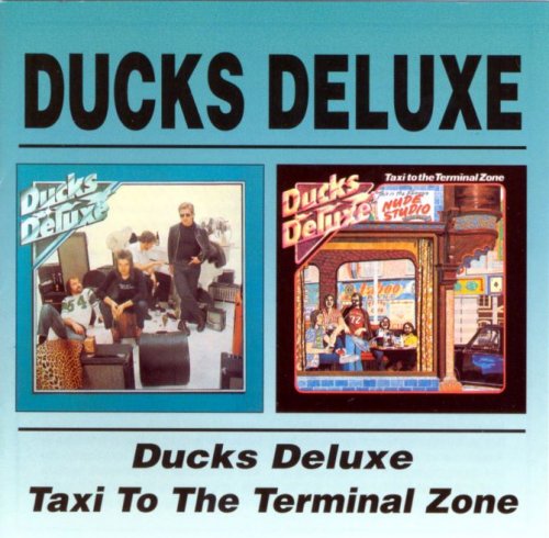 Ducks Deluxe - Ducks Delux / Taxi To The Terminal Zone (1974.75)(2001) 2CD