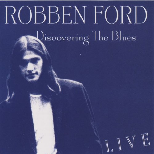 Robben Ford - Discovering The Blues (1972)(1997)