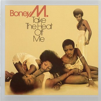 Boney M. - Take The Heat Off Me 1976